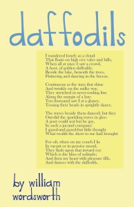 "Daffodils" by William Wordsworth Design by Melissa